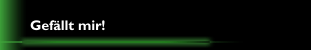 Gef&auml;llt mir!